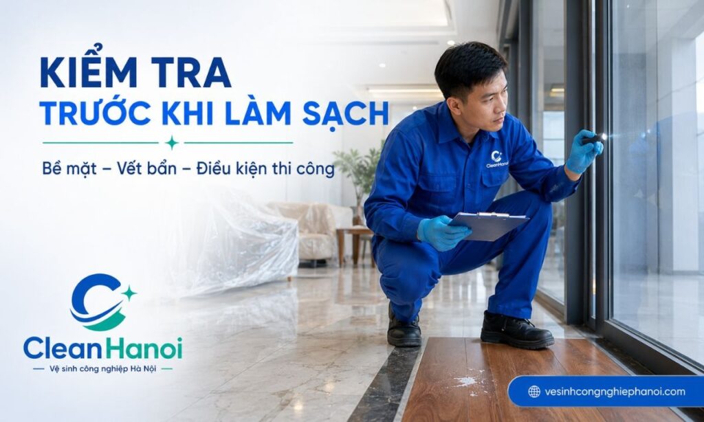 Các dịch vụ vệ sinh công nghiệp CleanHanoi tiếp nhận 